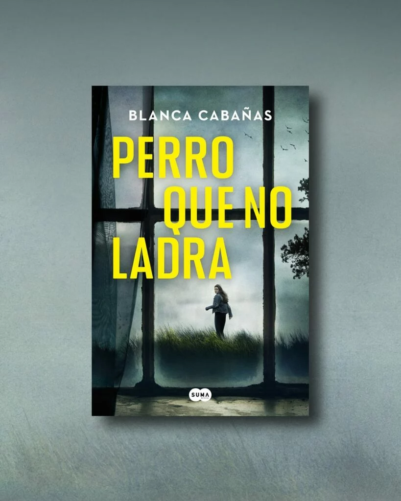 Imagen promocional del libro de Blanca Cabañas, Perro que no ladra.