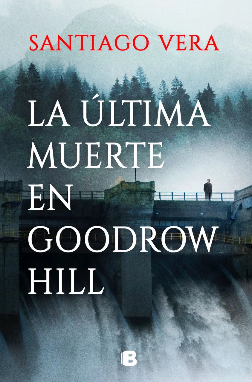 Portada de "La última muerte en Goodrow Hill" de Santiago Vera